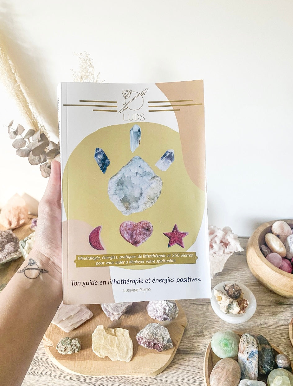 LUDS, ton guide en lithothérapie et énergies positives. LE LIVRE 📕