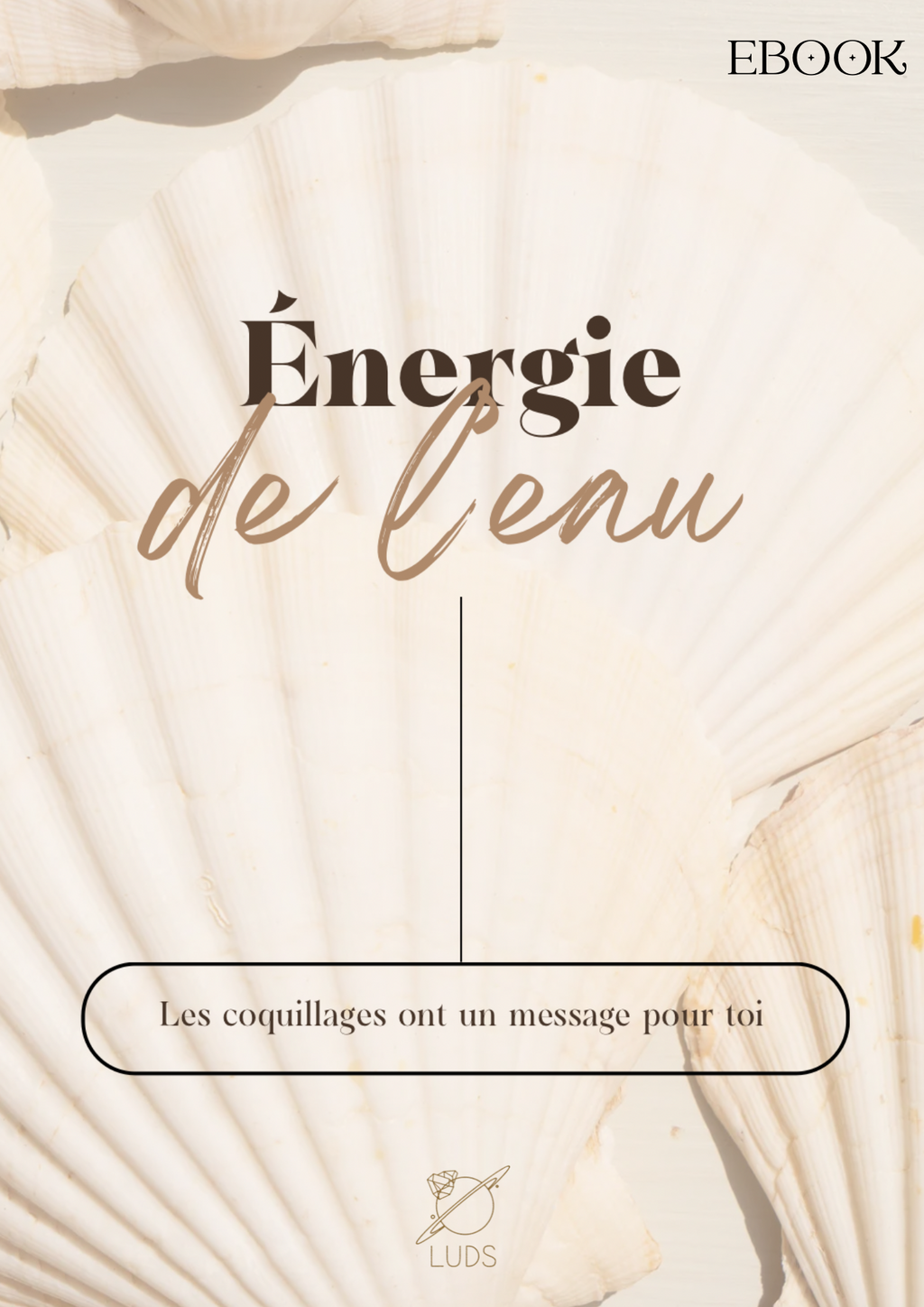 Ebook - Énergie de l’eau et messages des coquillages