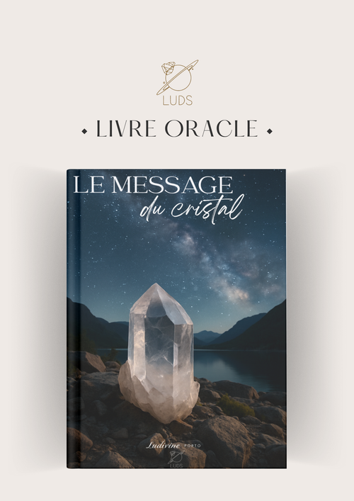 Livre-oracle Premium - « Le message du Cristal »