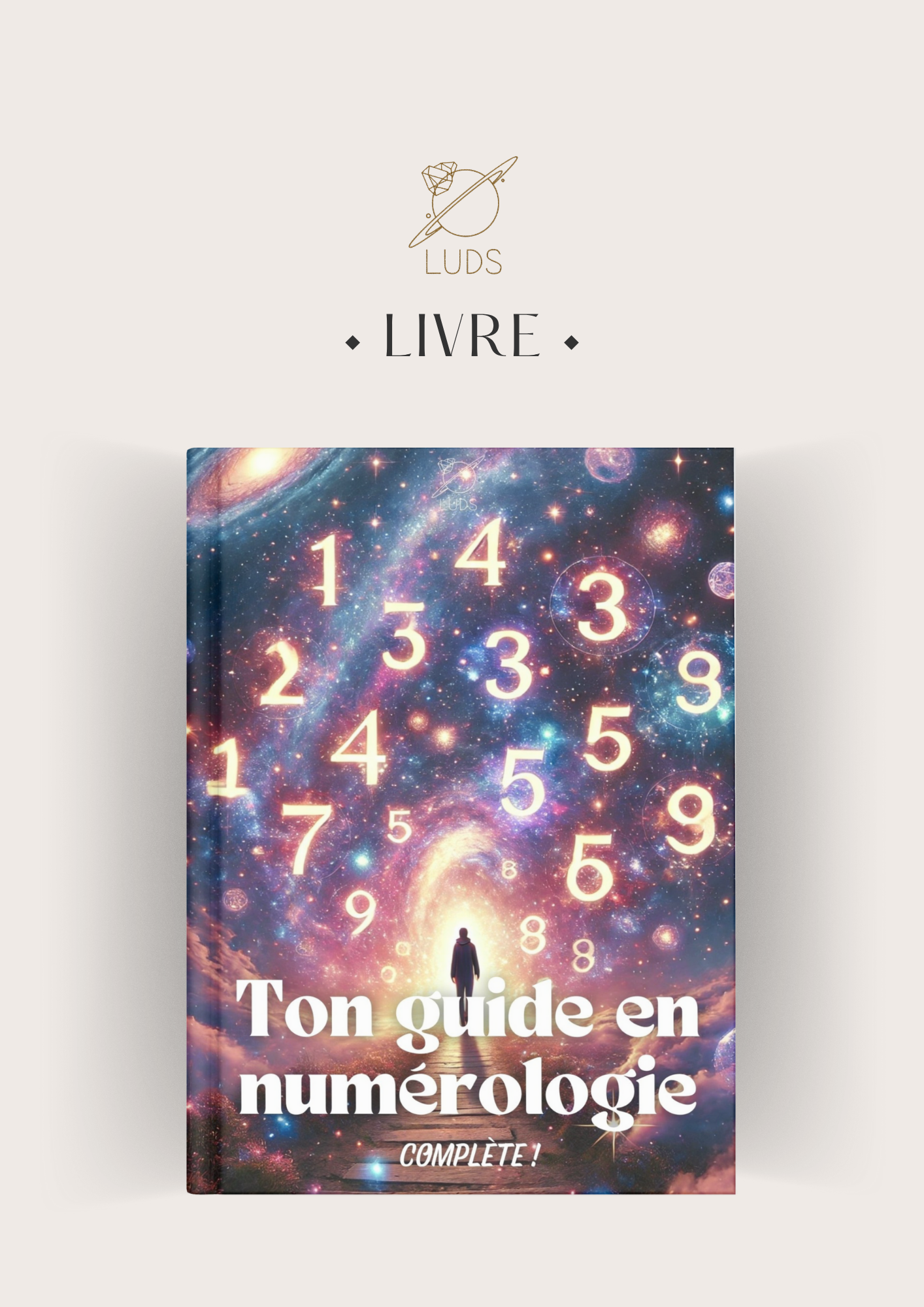 LE LIVRE - LUDS ton guide en numérologie complète !